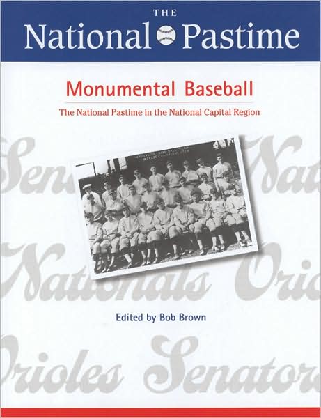 The National Pastime, Monumental Baseball, 2009