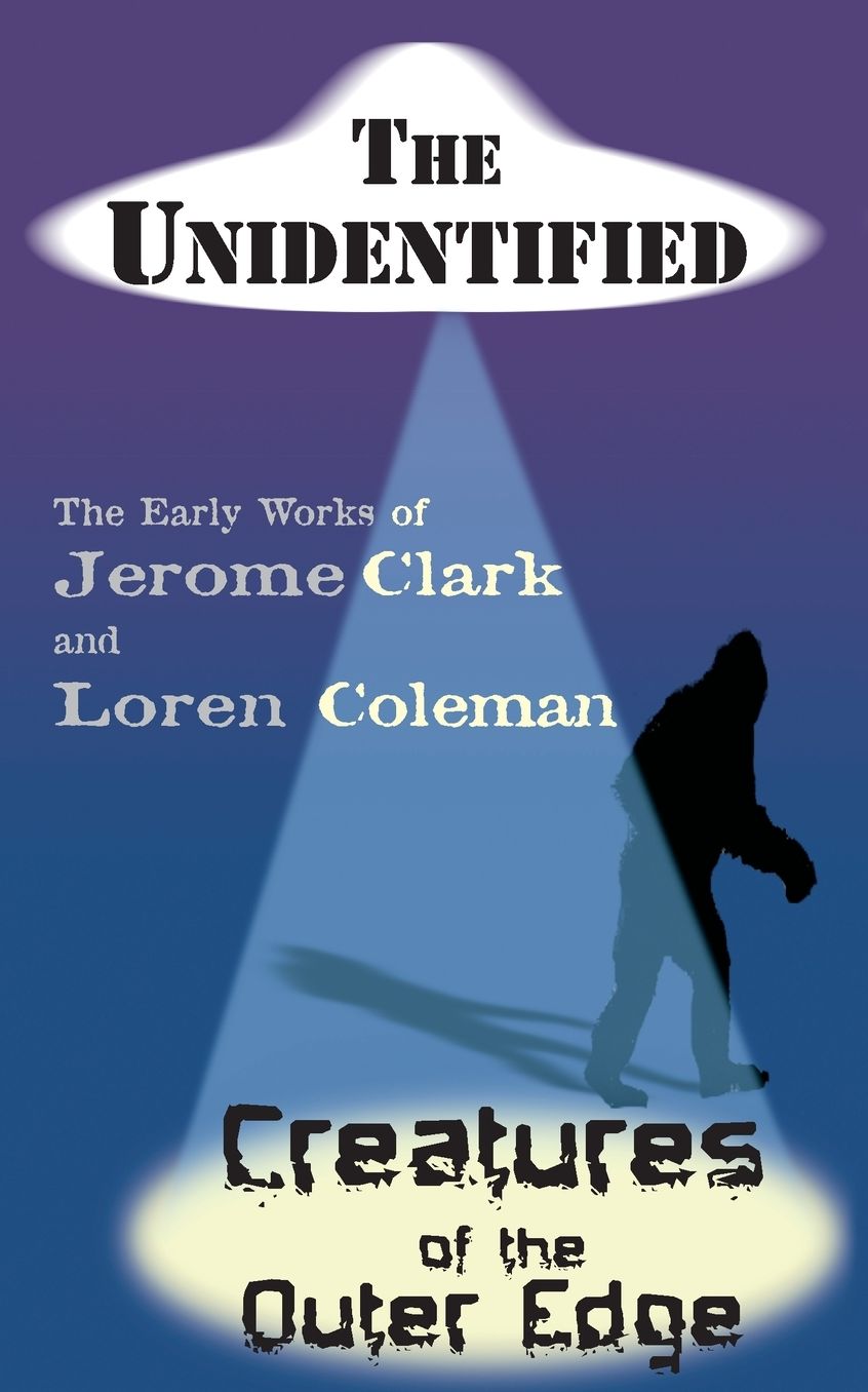 The Unidentified & Creatures Of The Outer Edge