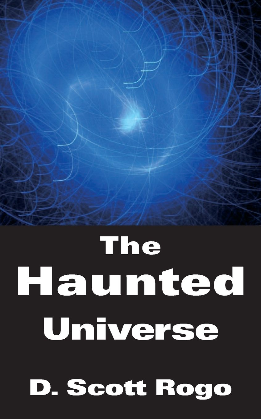 The Haunted Universe