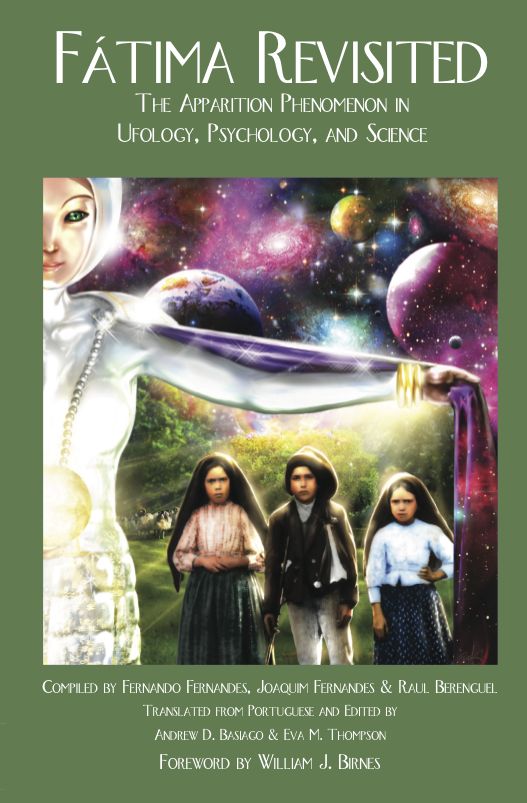 FATIMA REVISITED: The Apparition Phenomenon in Ufology, Psychology, and Science