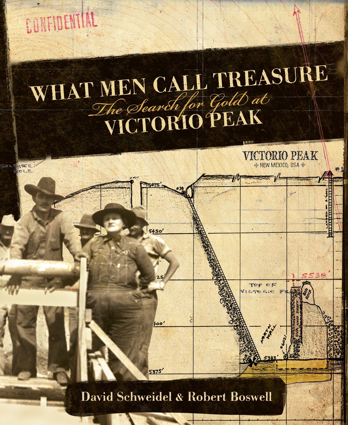 What Men Call Treasure: The Search for Gold at Victorio Peak