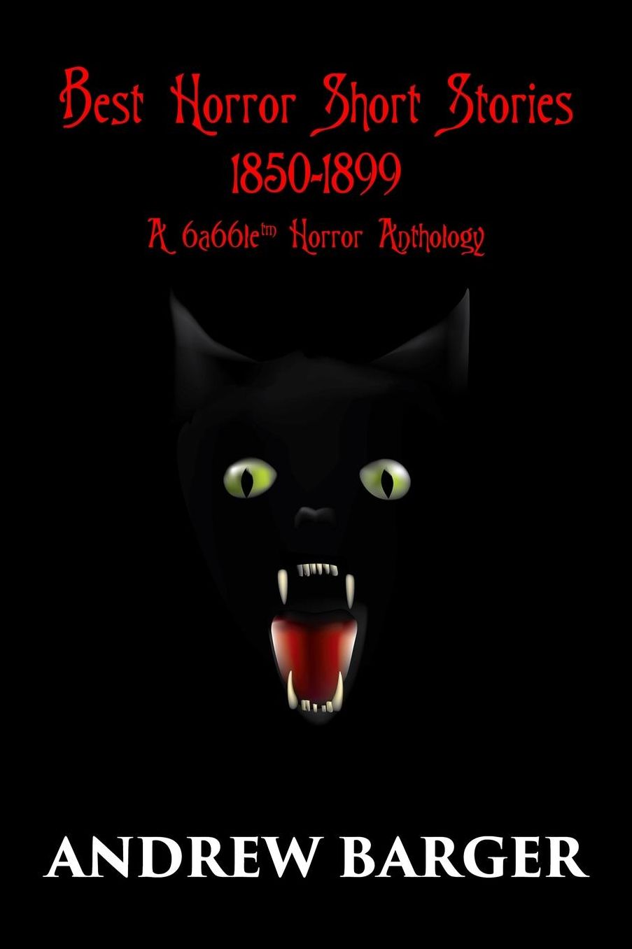 Best Horror Short Stories 1850-1899: A 6a66le Horror Anthology