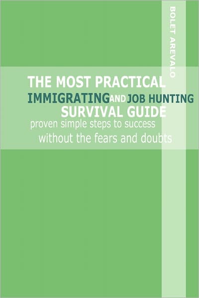 The Most Practical Immigrating And Job Hunting Survival Guide