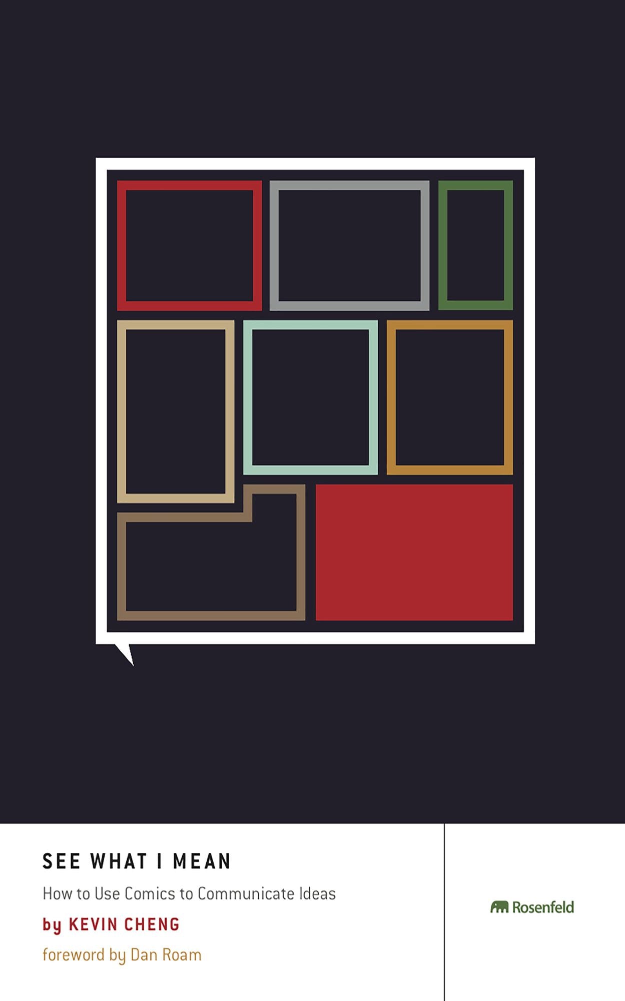 See What I Mean: How To Use Comics to Communicate Ideas