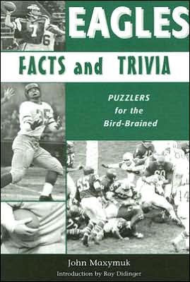 Eagles Facts and Trivia: Puzzlers for the Bird-Brained