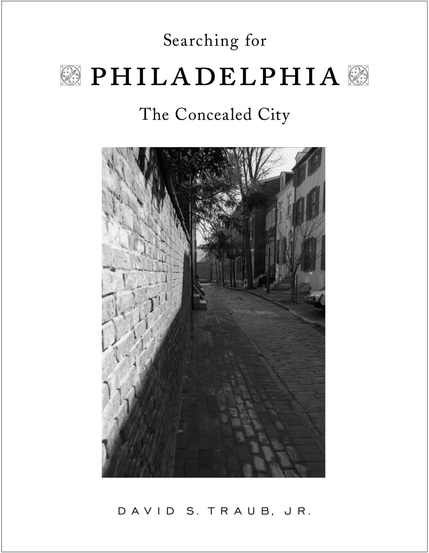 Searching for Philadelphia: The Concealed City