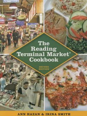 The Reading Terminal Market Cookbook