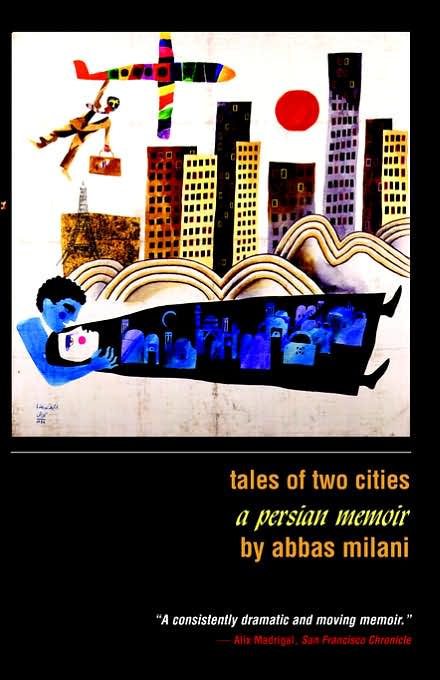 Tales Of Two Cities: A Persian Memoir