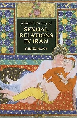 A Social History Of Sexual Relations In Iran