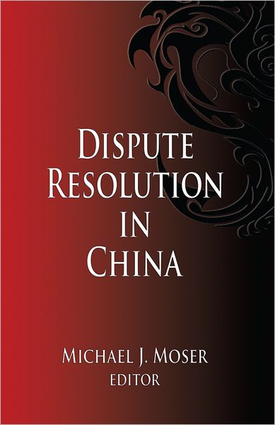 Dispute Resolution in China
