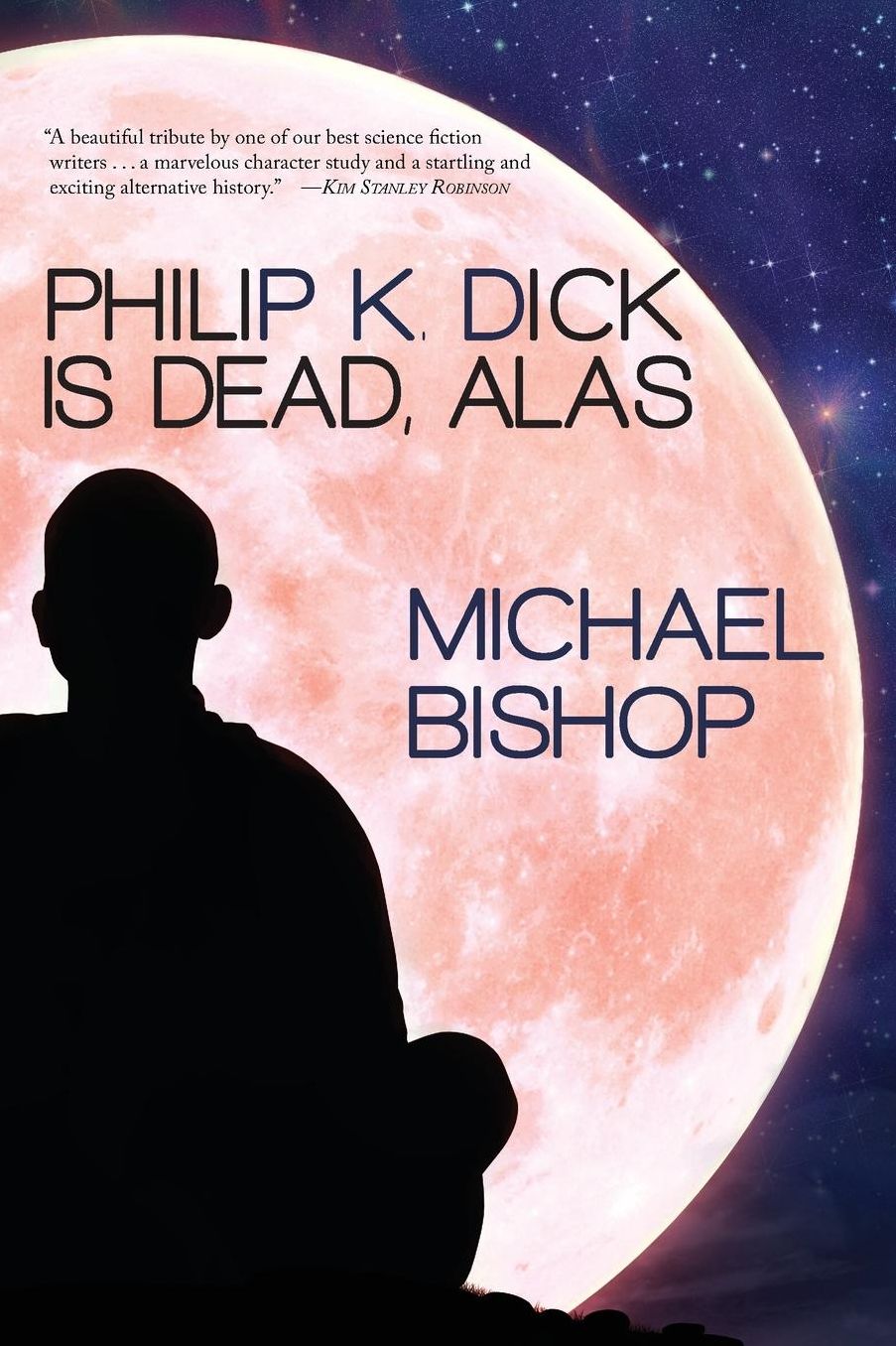 Philip K. Dick is Dead, Alas