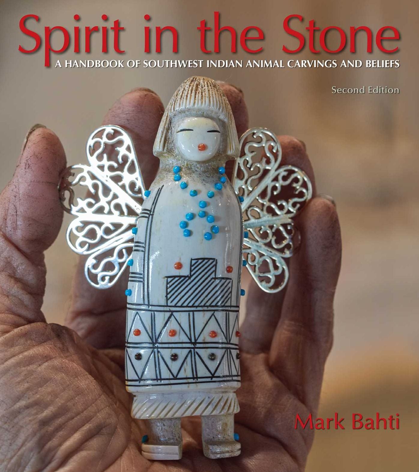 Spirit in the Stone: A Handbook of Southwest Indian Animal Carvings and Beliefs