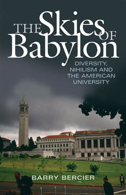 The Skies of Babylon: Diversity, Nihilism, and the American University