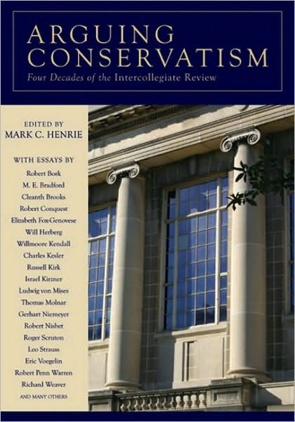 Arguing Conservatism: Four Decades of Intercollegiate Review