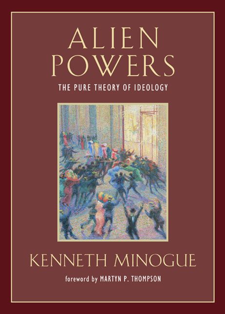 Alien Powers: The Pure Theory of Ideology