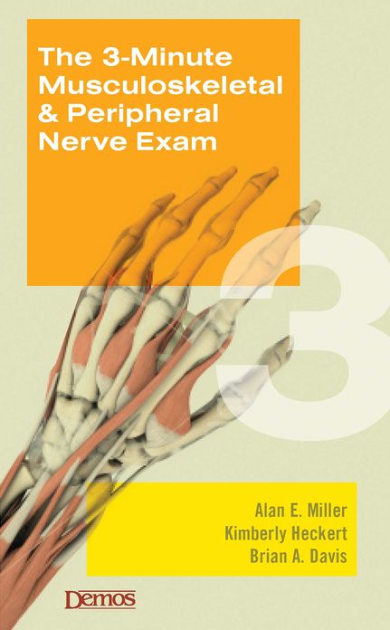 The 3-Minute Musculoskeletal & Peripheral Nerve Exam