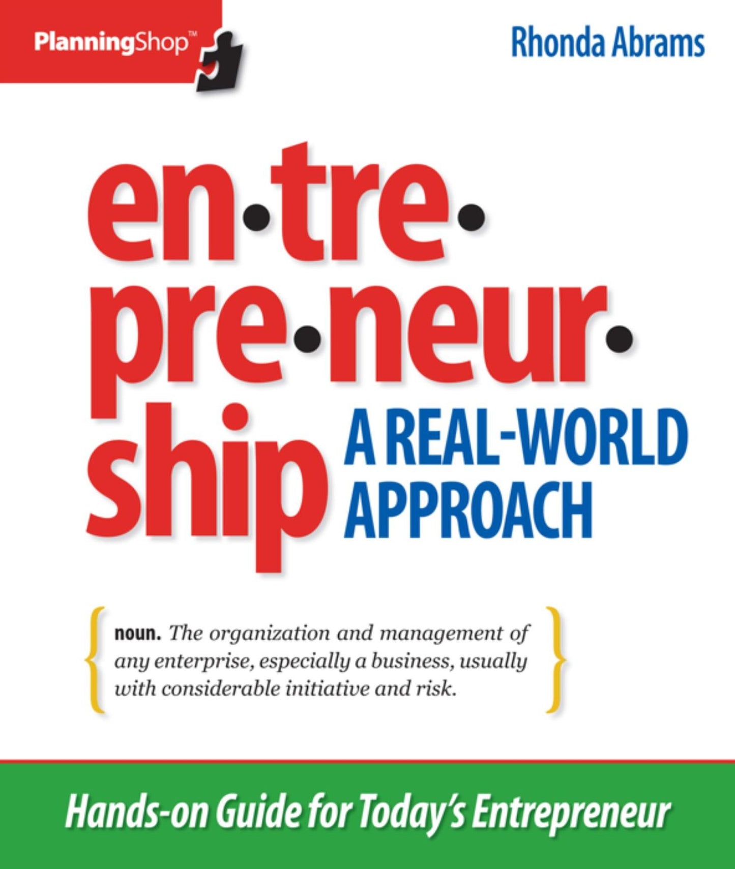 Entrepreneurship: A Real-World Approach: Hands-On Guide for Today's Entrepreneur