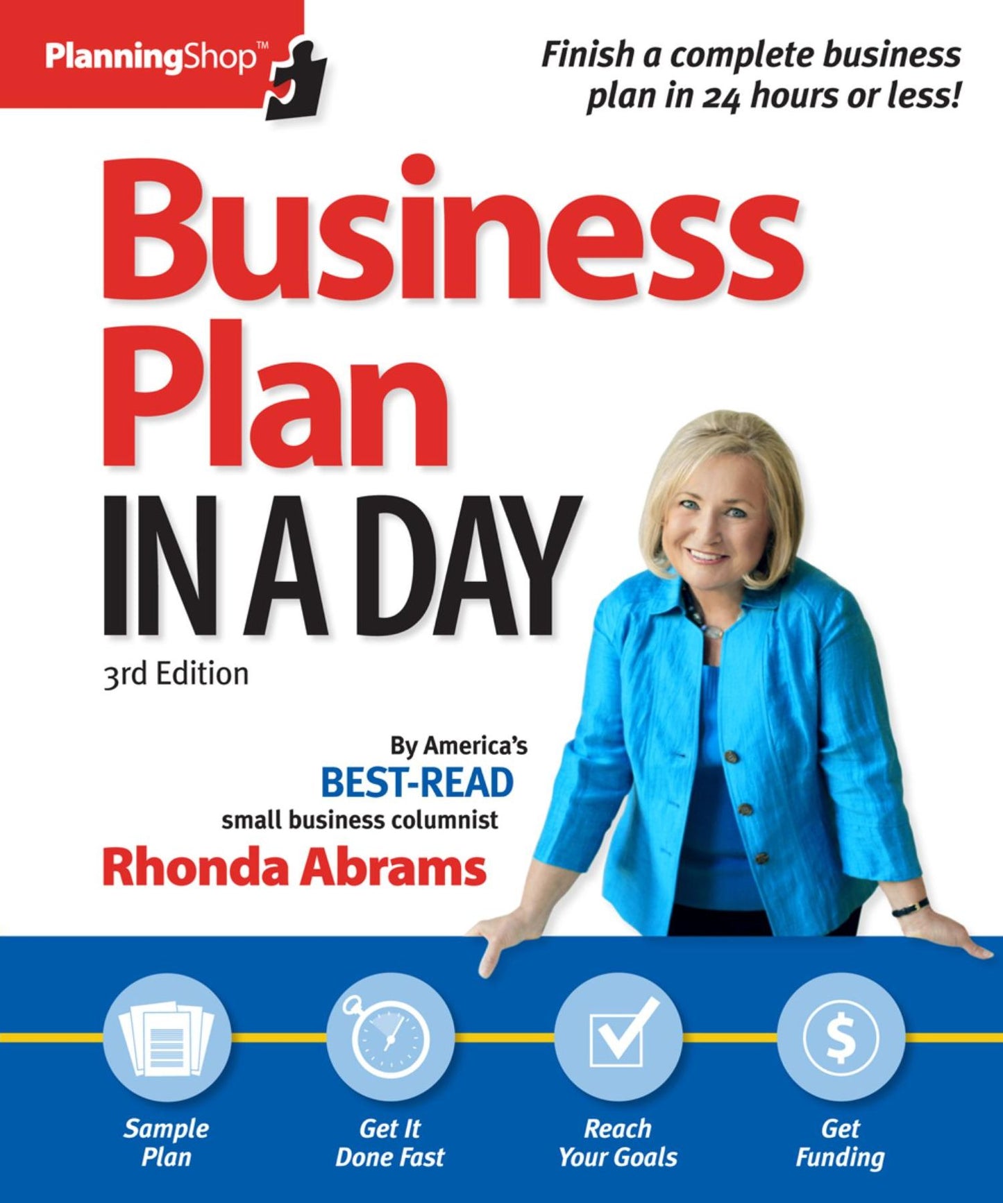 Business Plan In A Day: Get it done right, get it done fast!