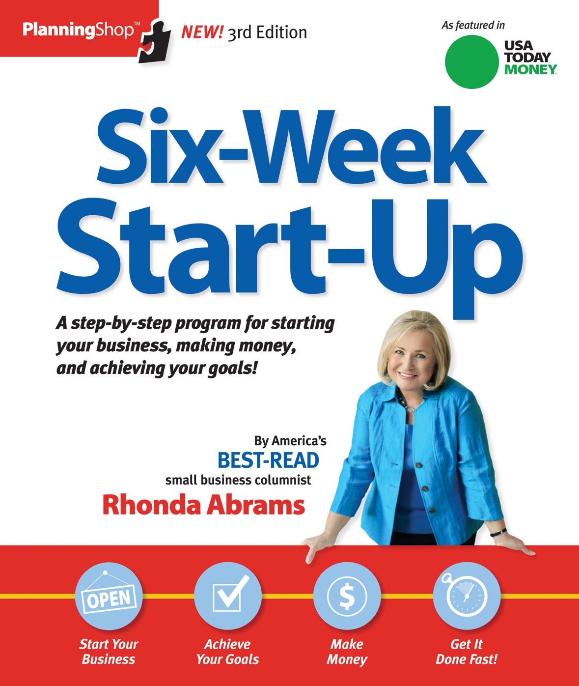 Six-Week Start-Up: A step-by-step program for starting your business, making money, and achieving your goals!