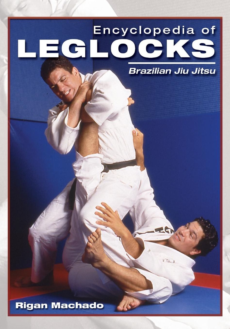 Encyclopedia of Leg Locks