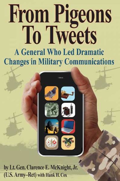 From Pigeons to Tweets: A General Who Led Dramatic Changes in Military Communications