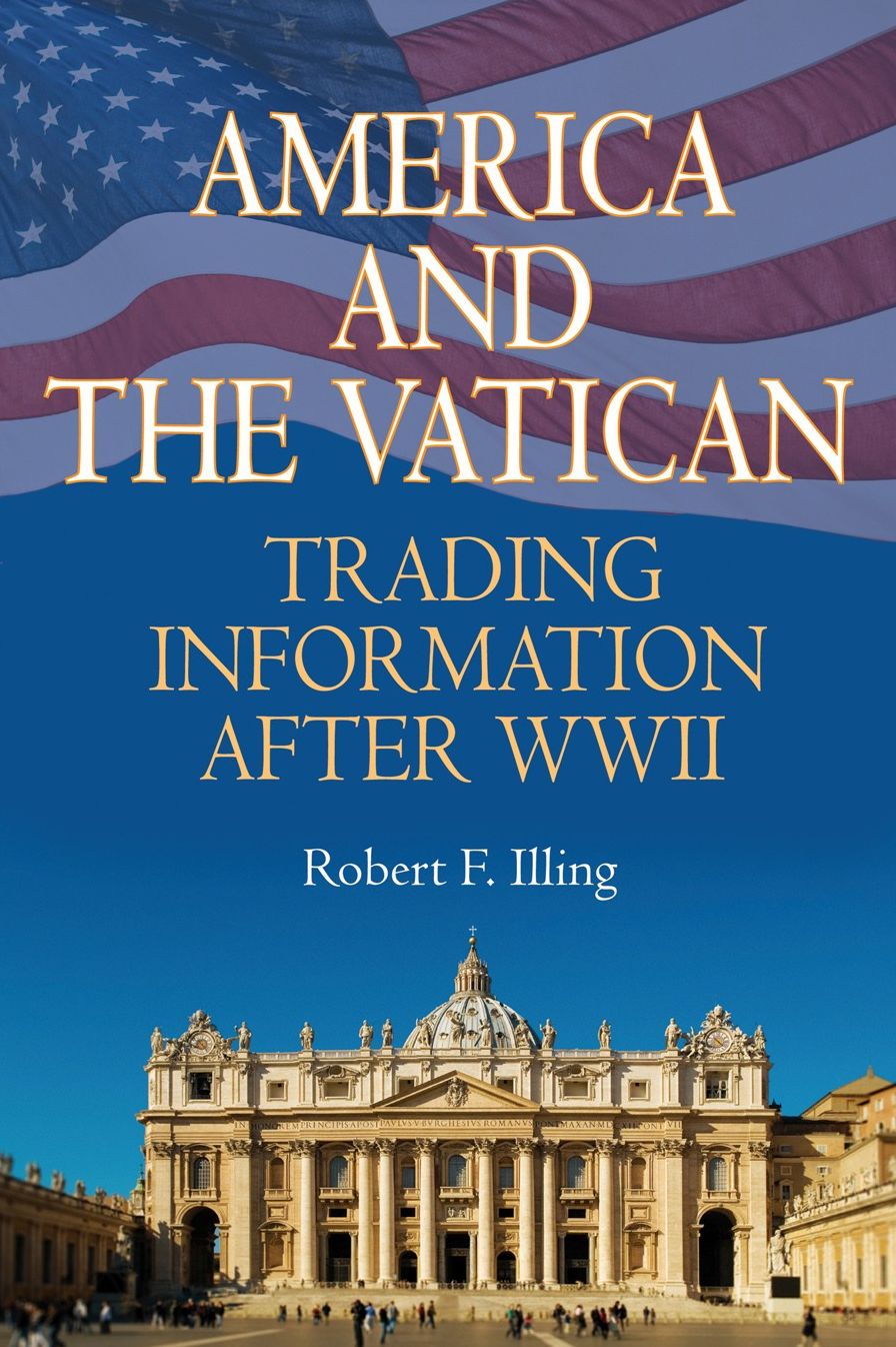 America and the Vatican: Trading Information After World War II