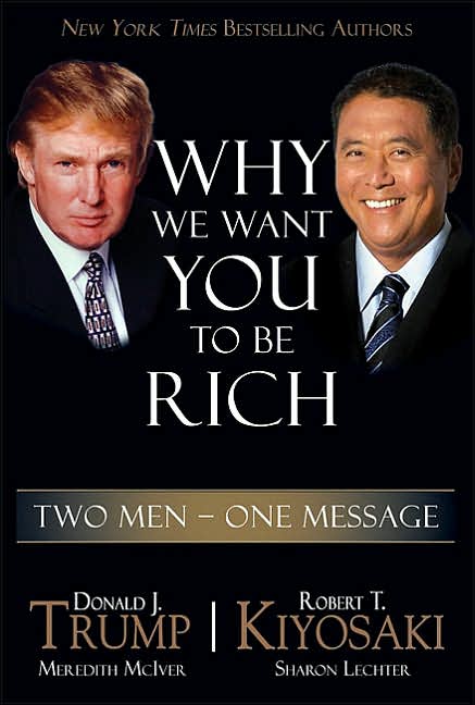Why We Want You to Be Rich: Two Men, One Message