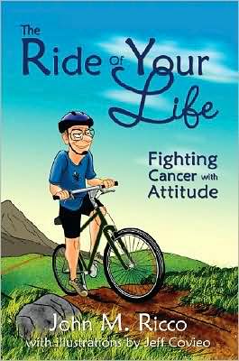 The Ride of Your Life: Fighting Cancer with Attitude