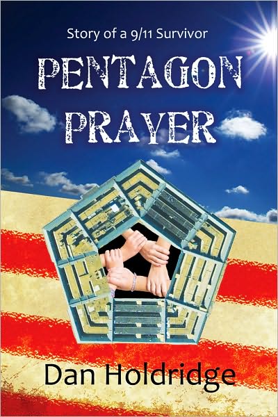 Pentagon Prayer: The Story of a September 11th Survivor