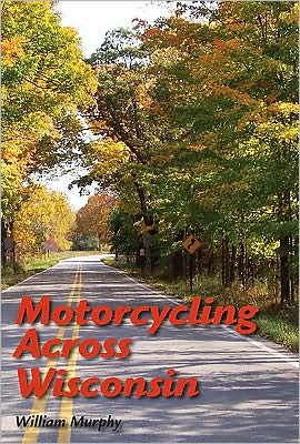 Motorcycling Across Wisconsin