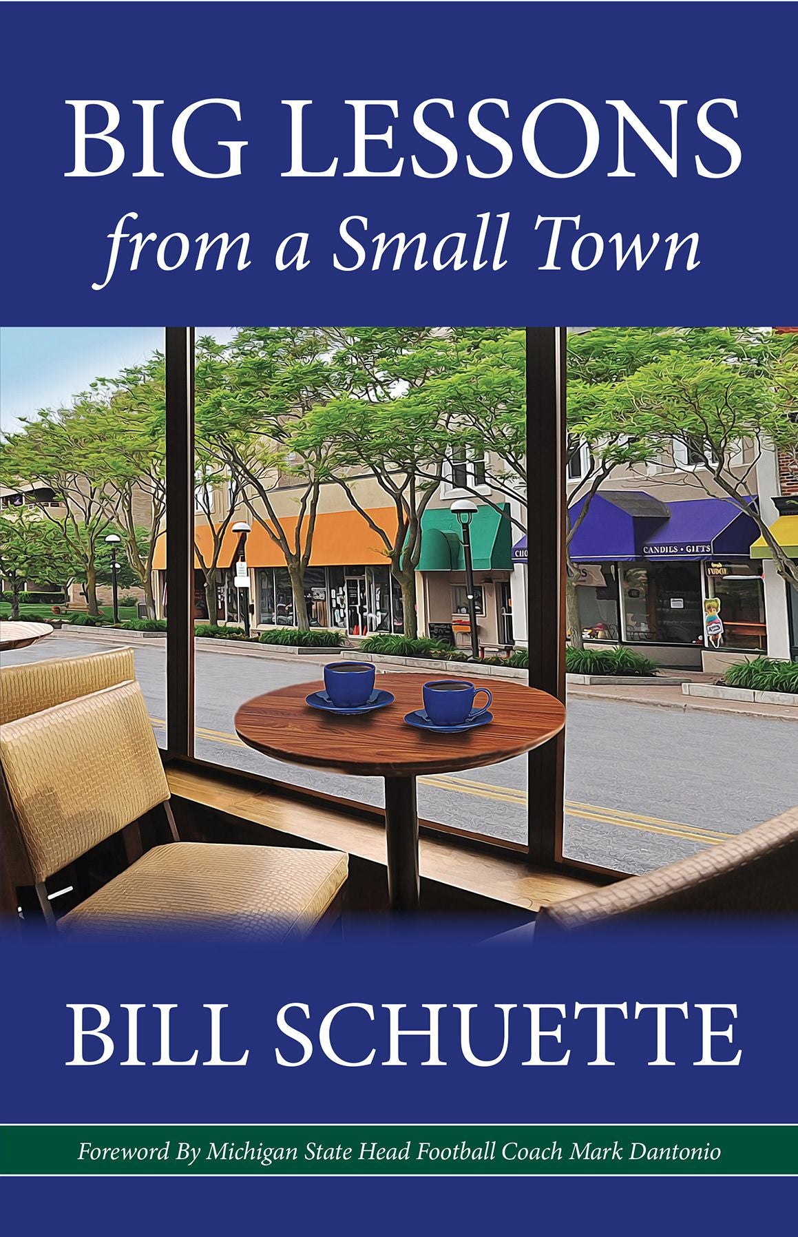 Big Lessons from a Small Town