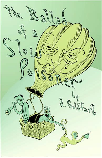 The Ballad Of A Slow Poisoner