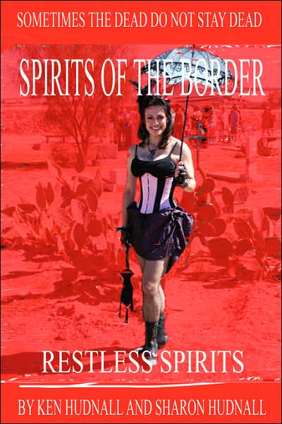 Spirits of the Border: Restless Spirits