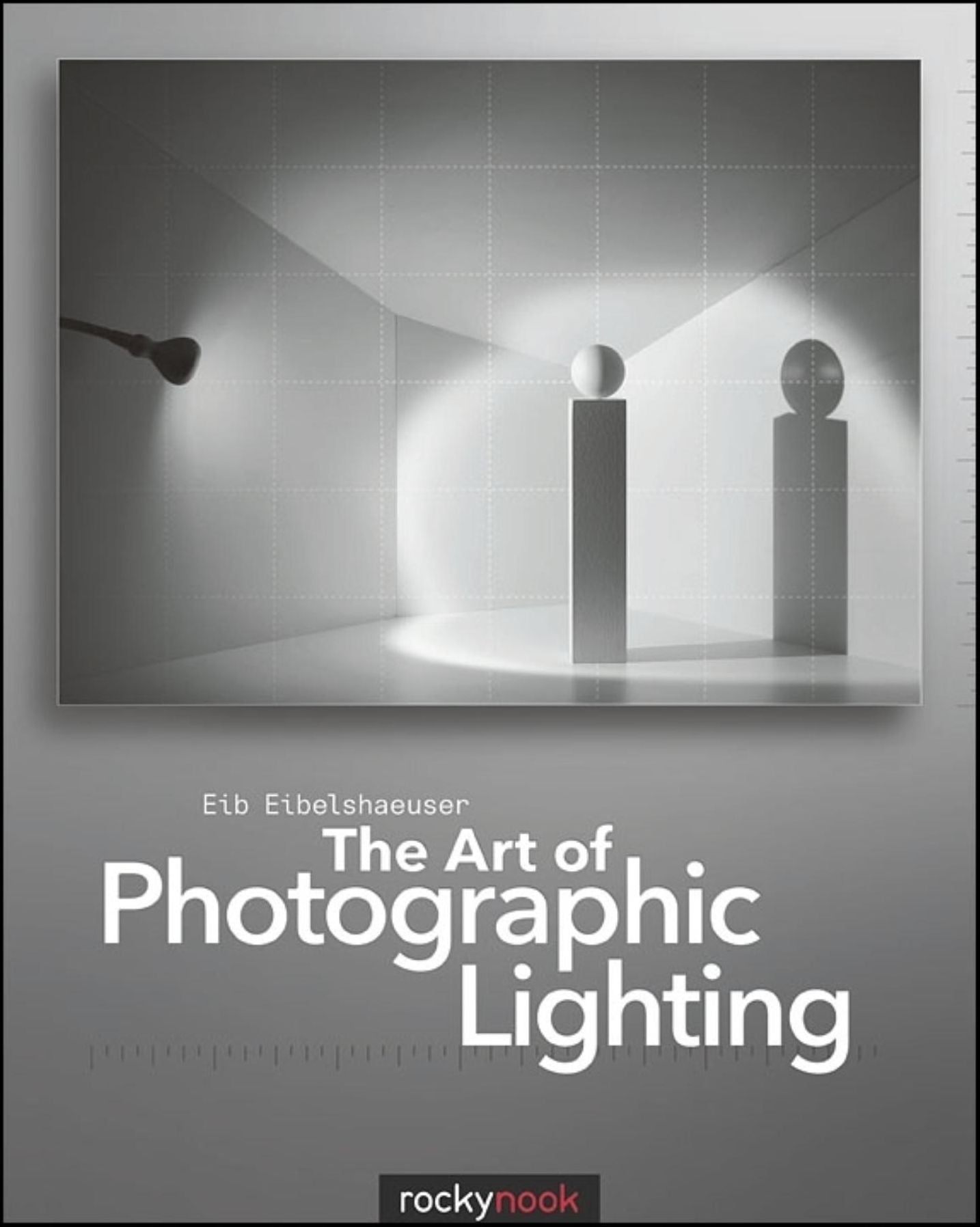 The Art of Photographic Lighting: Understanding the Art and Craft of Using Light in Photography