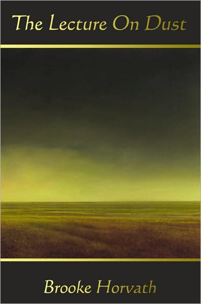 The Lecture on Dust: Poems