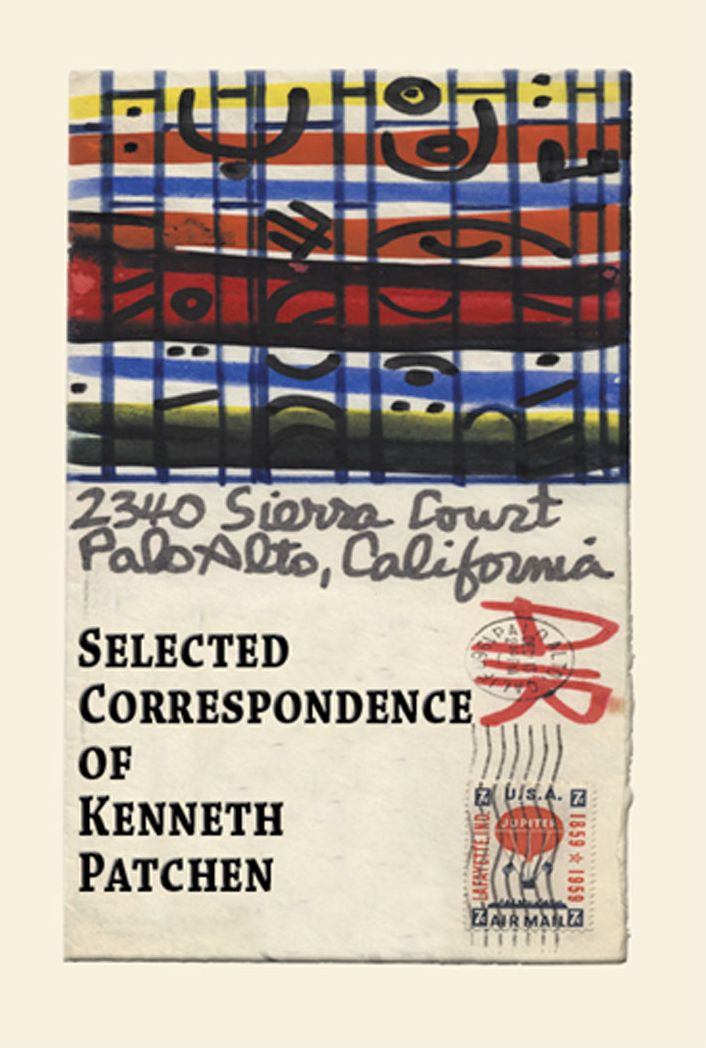 Selected Correspondence of Kenneth Patchen