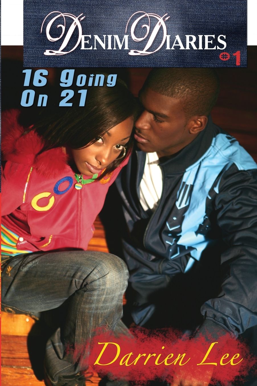 16 Going on 21 (Denim Diaries #1)