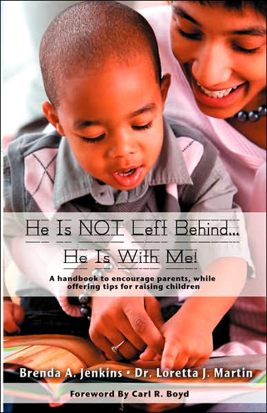 He Is NOT Left Behind... He Is with Me!: A handbook to encourage Parents,