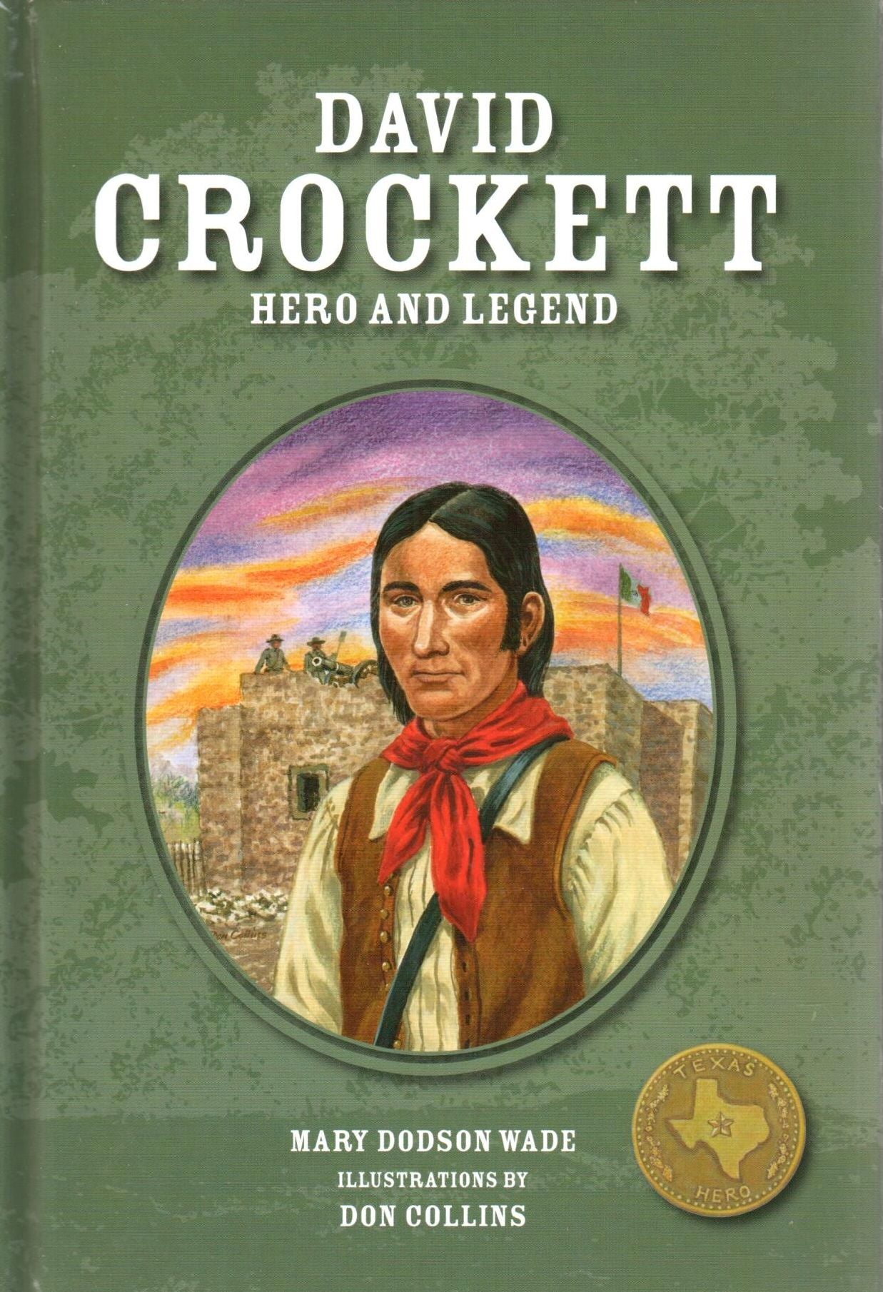 David Crockett: Hero and Legend