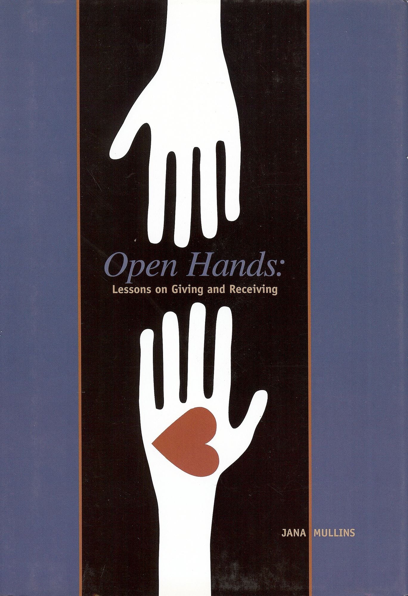 Open Hands: Lessons on Giving and Receiving