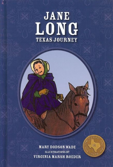 Jane Long: Texas Journey