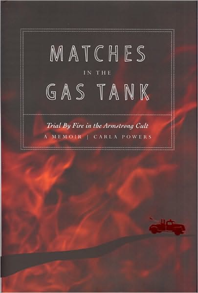 Matches in the Gas Tank: Trial by Fire in the Armstrong Cult