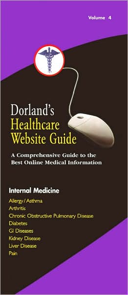 Dorland's Healthcare Website Guide Volume 4: Internal Medicine