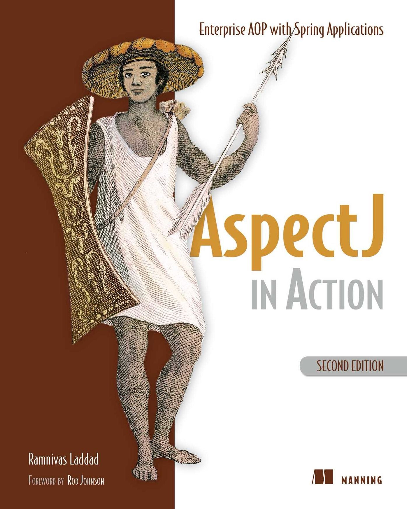 AspectJ in Action, 2E: Enterprise AOP with Spring
