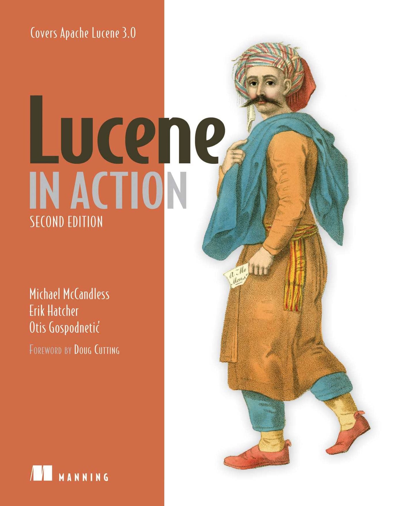 Lucene in Action: Covers Apache Lucene V. 3. 0