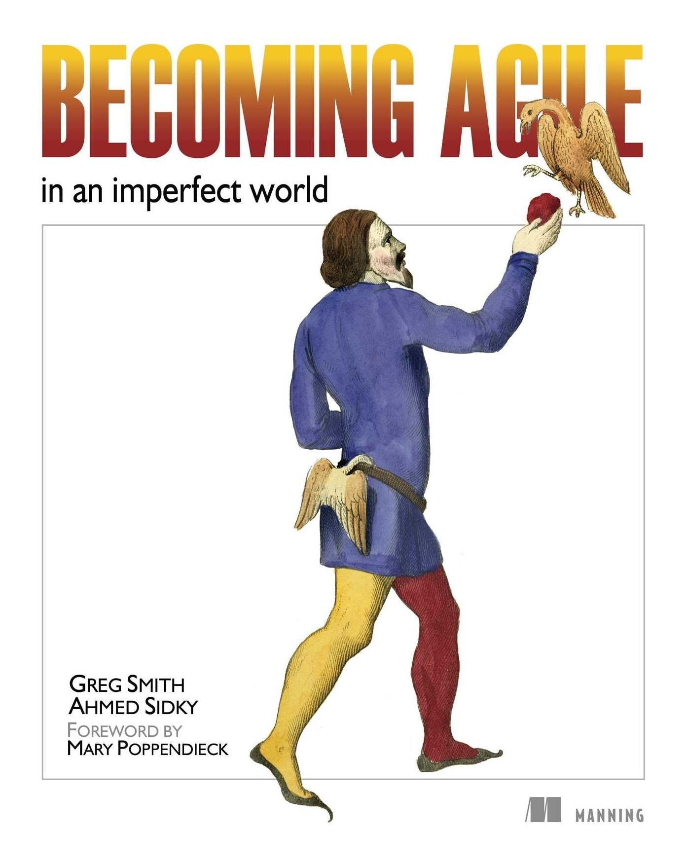 Becoming Agile: In an Imperfect World