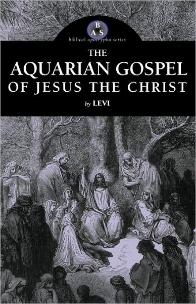 The Aquarian Gospel Of Jesus The Christ