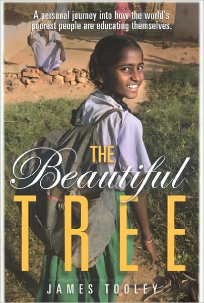 Beautiful Tree: A Personal Journey Into How the World's Poorest People Are Educating Themselves