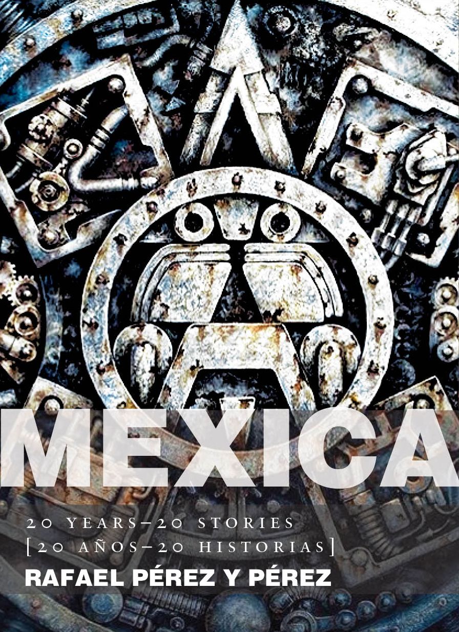 Mexica: 20 Years-20 Stories [20 anos-20 historias]