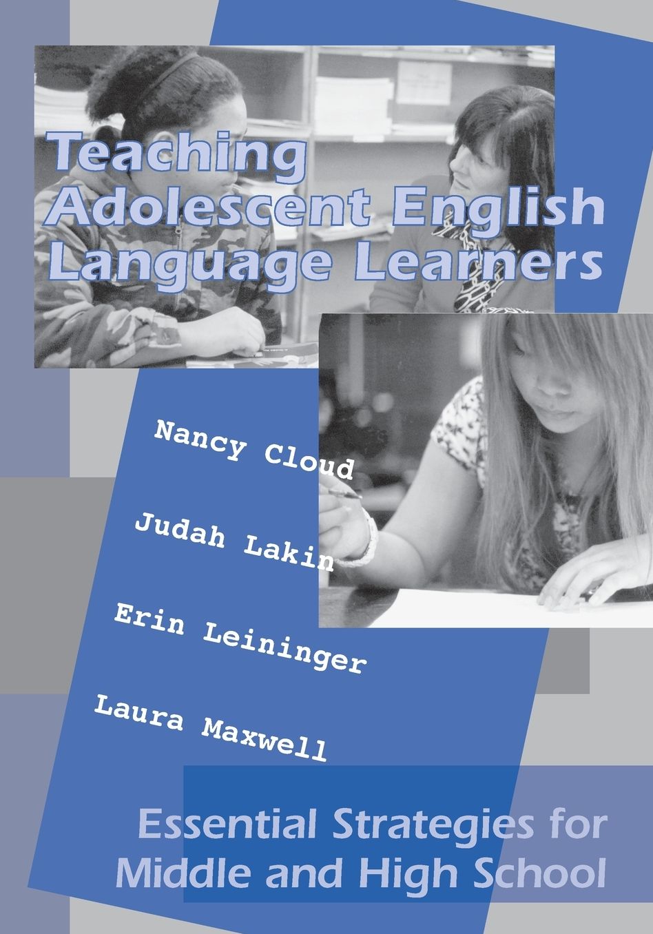 Teaching Adolescent English Language Learners: Essential Strategies for Middle and High School